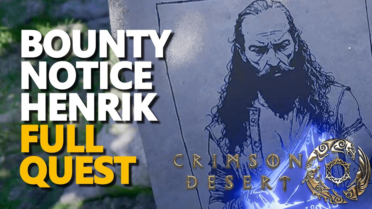Bounty Notice - Henrik FULL QUEST Crimson Desert