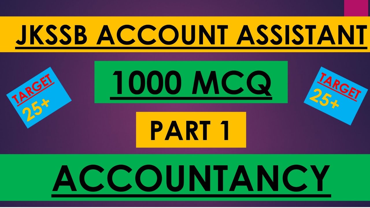 PART 1 || PDF DISCUSSION || ACCOUNTANCY || 1000 MCQ || JKSSB ACCOUNT ASSISTANT