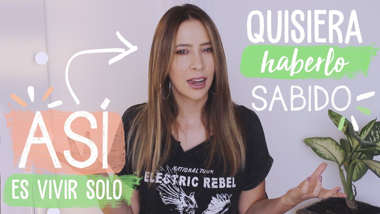 10 cosas que debes saber antes de irte a vivir solo 🏡 | Nancy Loaiza