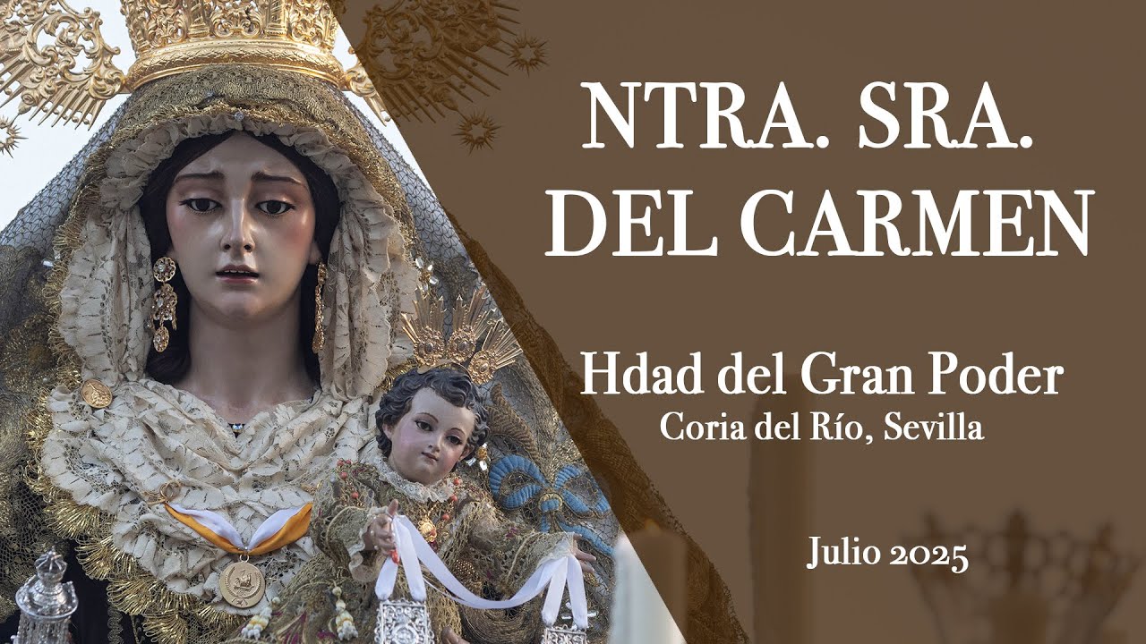 JULIO 2025  NUESTRA SEÑORA DEL CARMEN  CORIA DEL RÍO, SEVILLA
