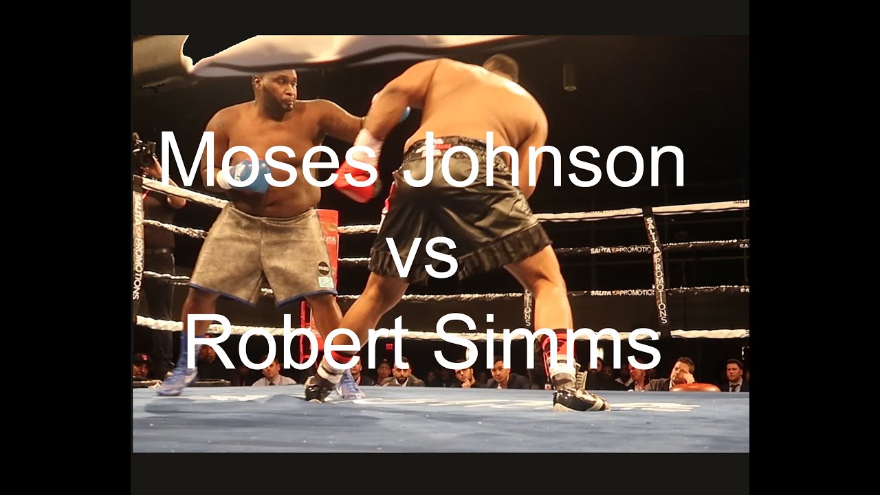 Moses Johnson vs Robert Simms