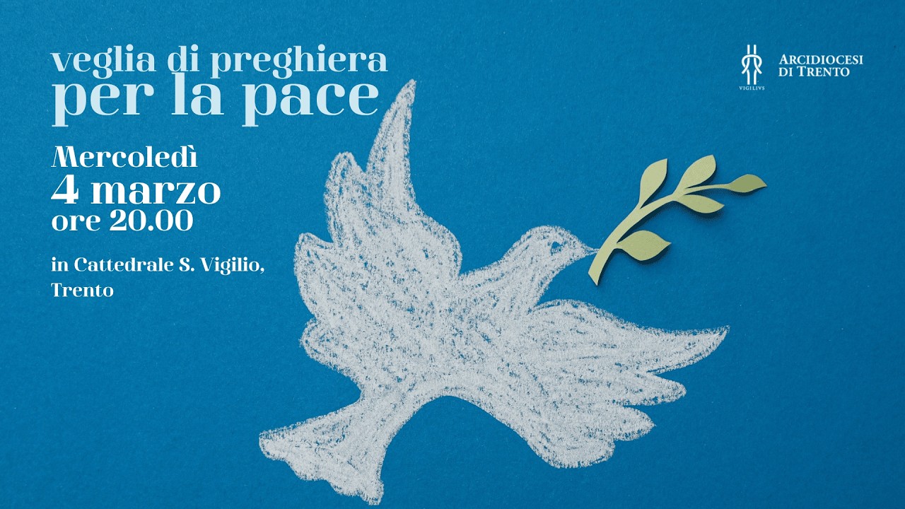 Veglia di preghiera per la pace (4 marzo, Cattedrale di Trento)