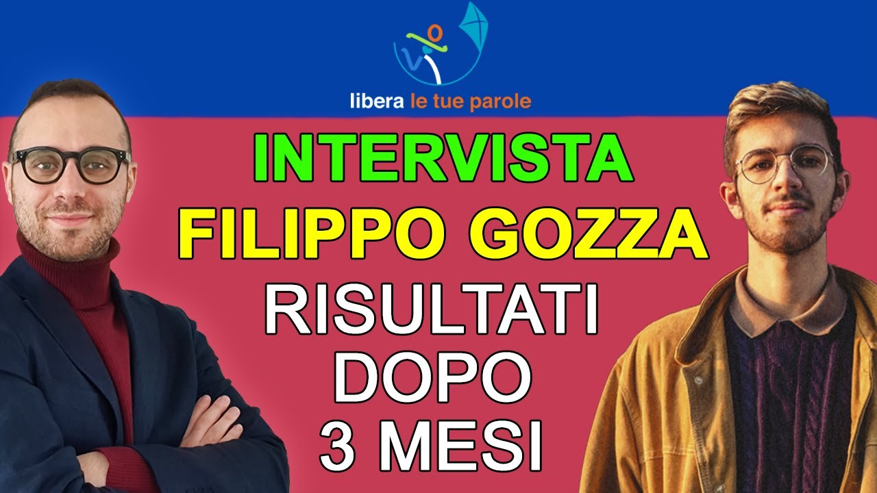 SMETTERE DI BALBETTARE: Intervista a Filippo Gozza allievo del percorso di LiberaLeTueParole
