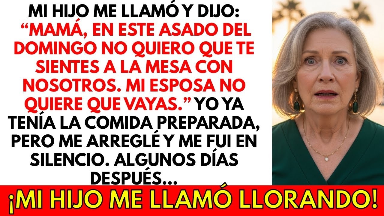 Mi HIJO dijo: “En la cena, no quiero que te sientes con nosotros.” Una semana después...