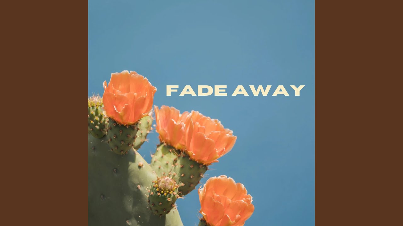 Fade Away