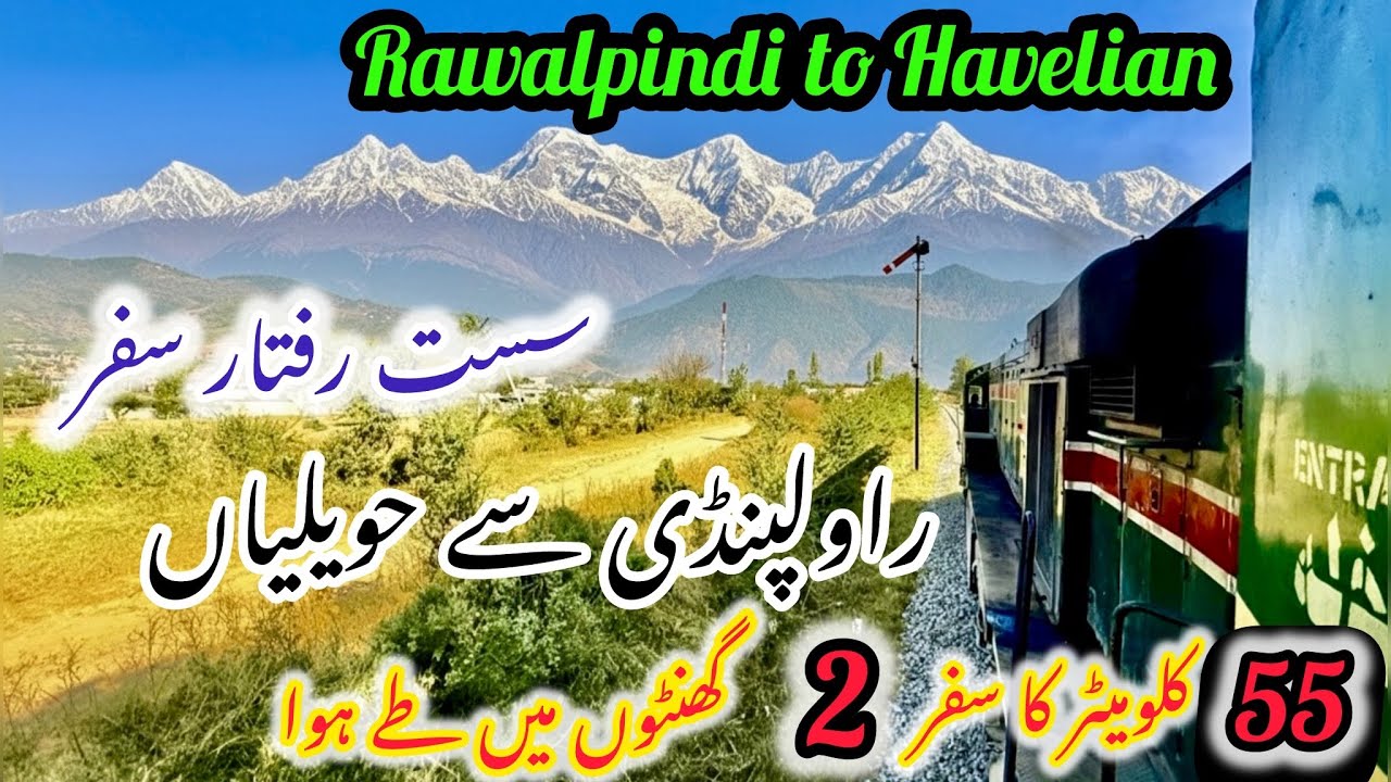 Slow Train Through the Hills | Rawalpindi Passenger from Rawalpindi to Havelian | Trainology |