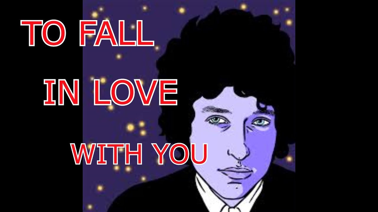 BOB DYLAN - To Fall In Love With You {Para Enamorarme De Ti} - [ESPAÑOL - ENGLISH]