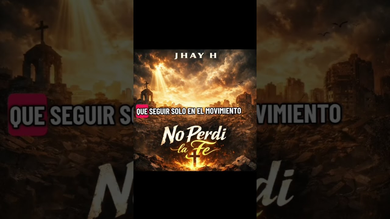 Jhay H🧸🔥 - No perdi la Fe🙏☝️ [🔥La conexion🧸🎶]