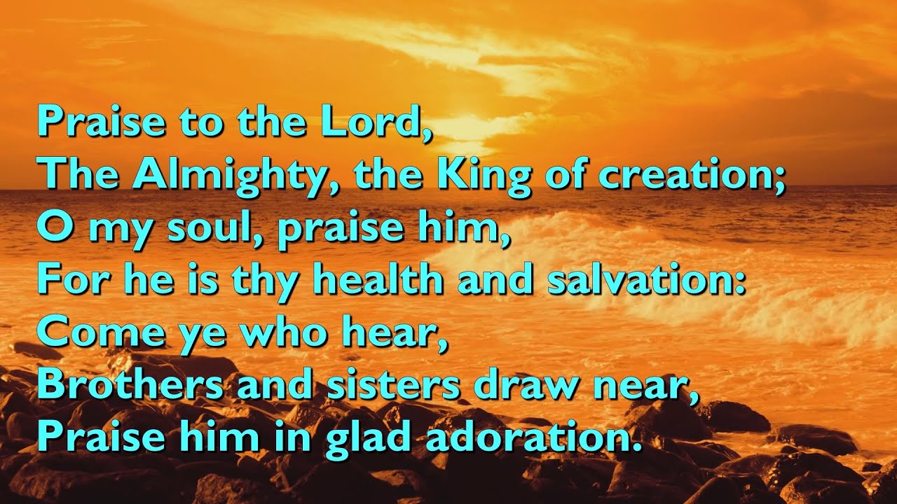 Praise to the Lord, the Almighty, (Tune: Lobe den Herren - 4vv) [with lyrics for congregations]