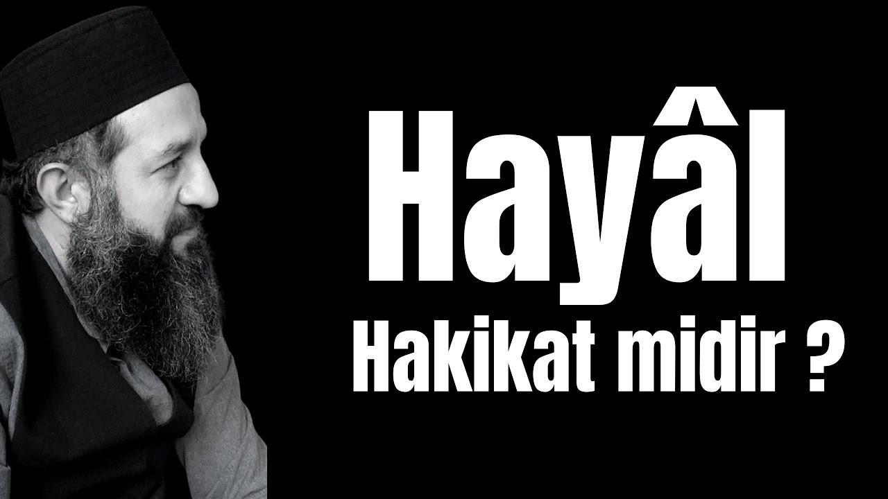Hayal Hakikat midir ?