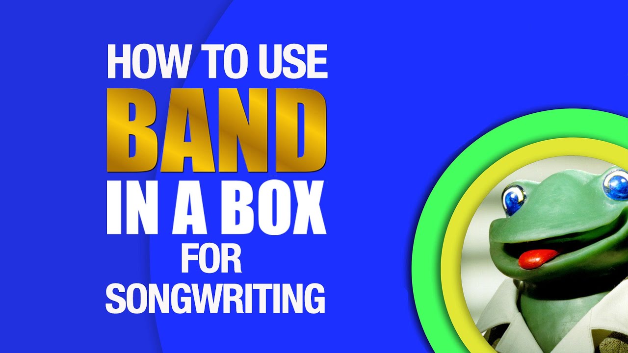 How to use Band in a Box for Songwriting