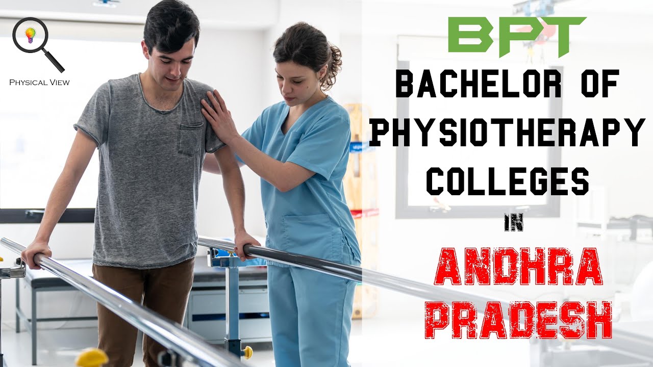 Bachelor of Physiotherapy colleges in Andhrapradesh | Best BPT colleges in Andhrapradesh | BPT |