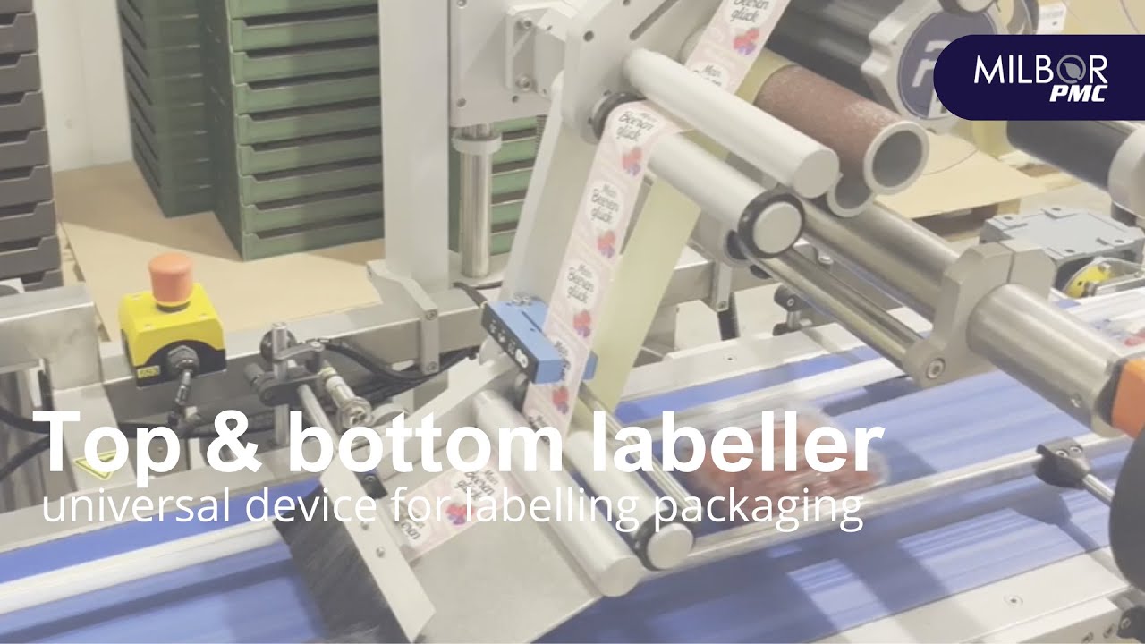 Top & bottom labeller: precision and efficiency in packaging | Milbor PMC