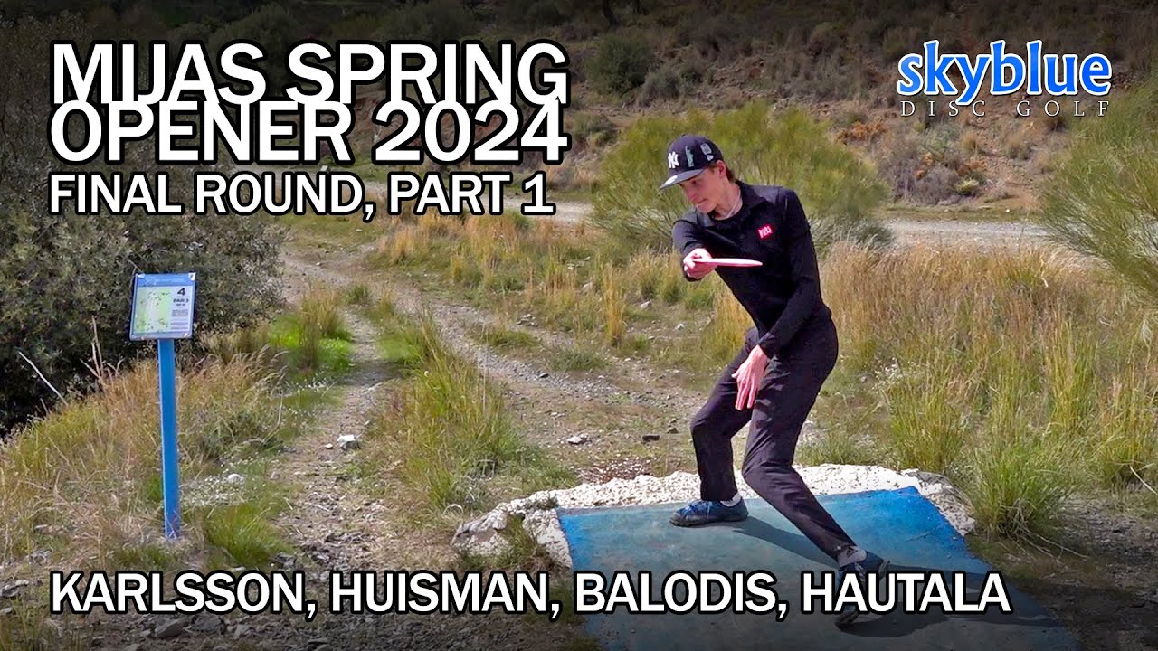 Mijas Spring Opener 2024 | MPO Final Rd, Pt 1 | Karlsson, Huisman, Balodis, Hautala