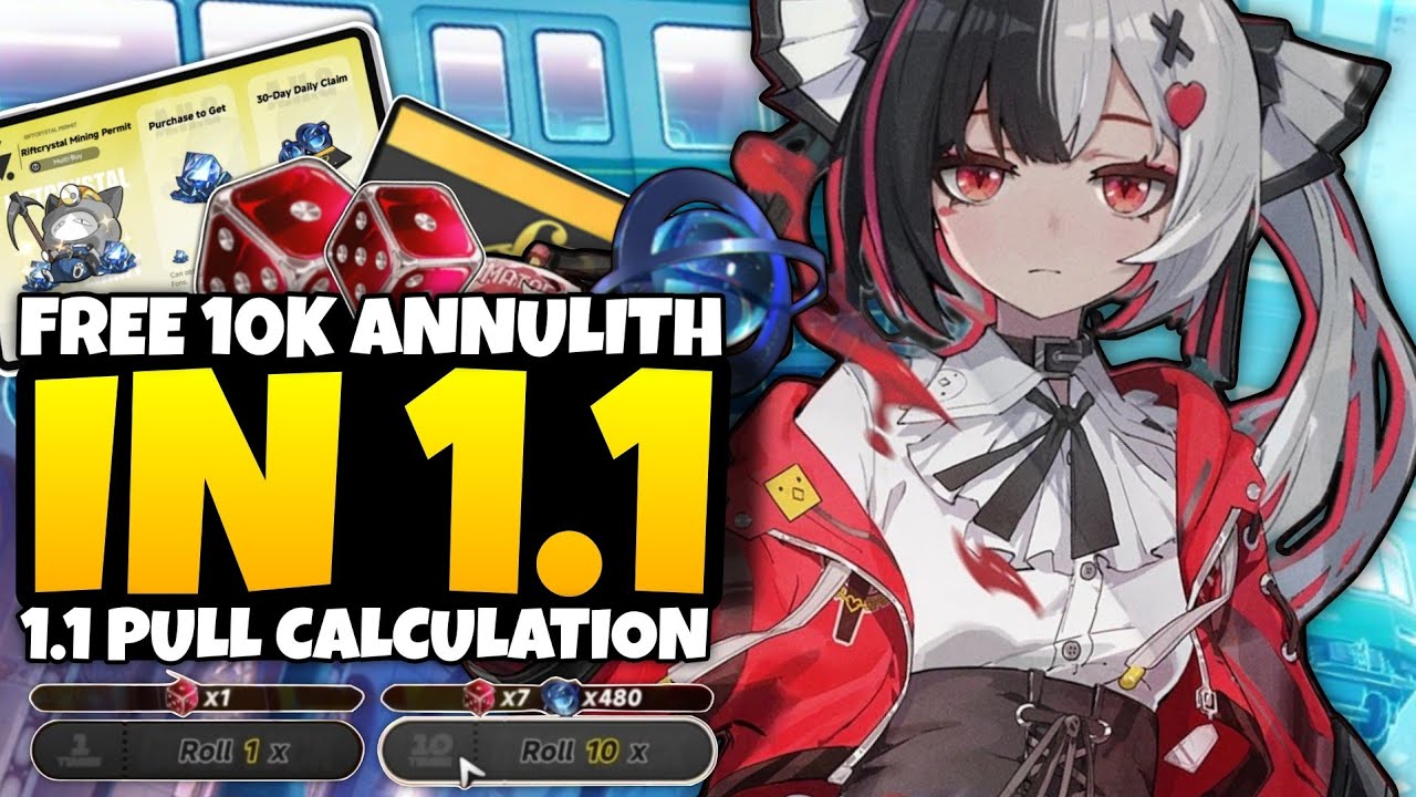 NTE VERSION 1.1 PULL COUNT, REWARDS, FREE ANNULITH & MORE - Nerveness To Everness 