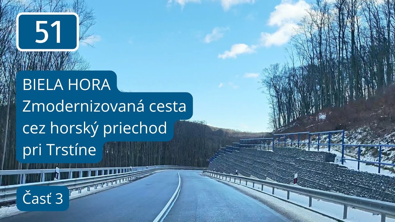 BIELA HORA. Prejazd po zrekonštruovanej ceste I/51 cez horský priechod pri Trstíne (pohľad z auta)