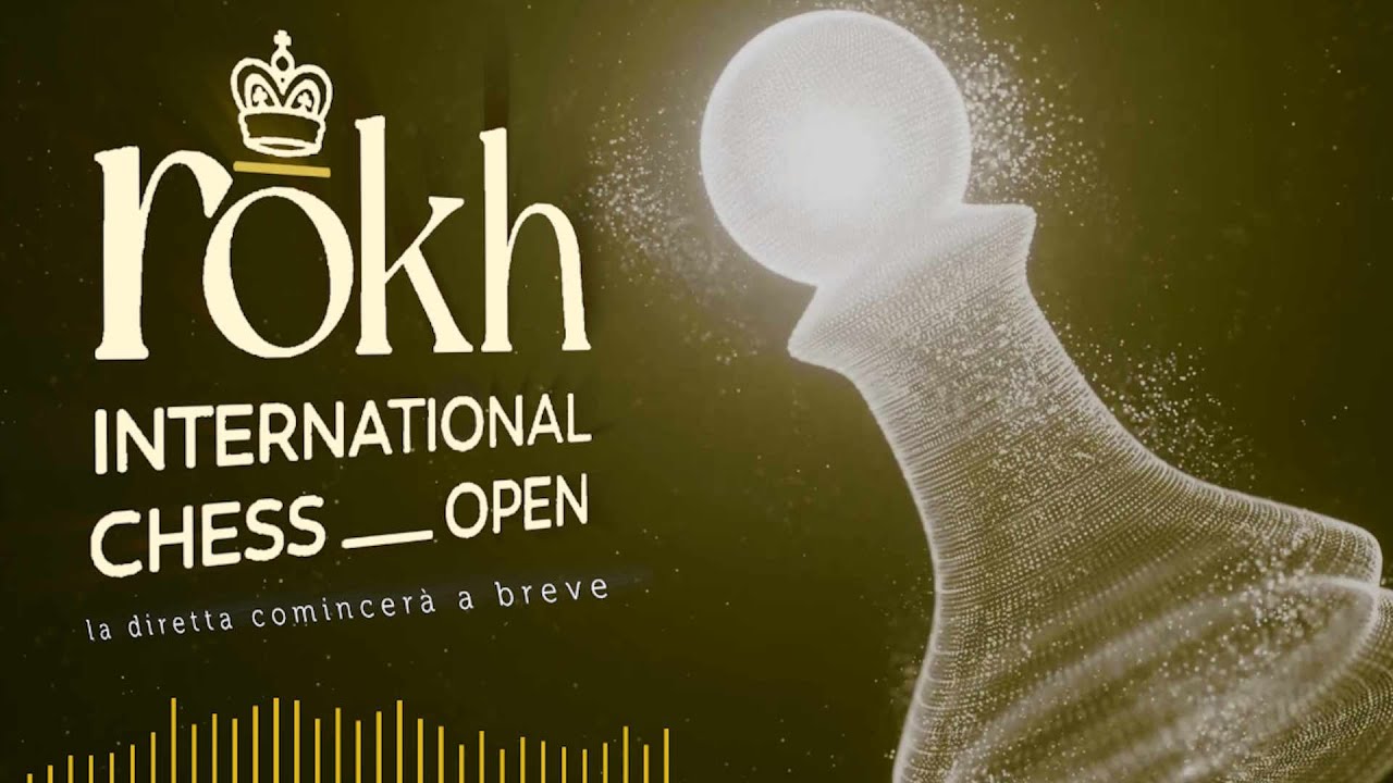 [CERIMONIA D'APERTURA] Rokh Chess Festival 2025 - Live Streaming