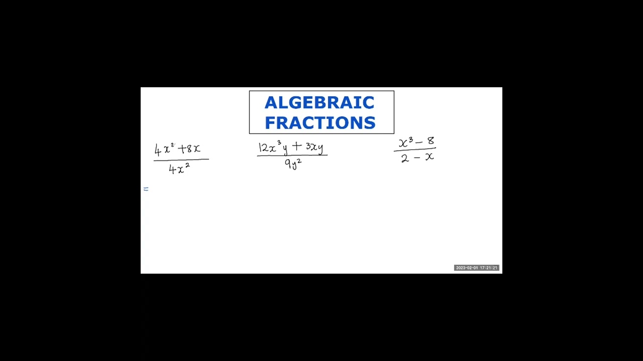 SIMPLIFYING ALGEBRAIC FRACTIONS GRADE 9/10