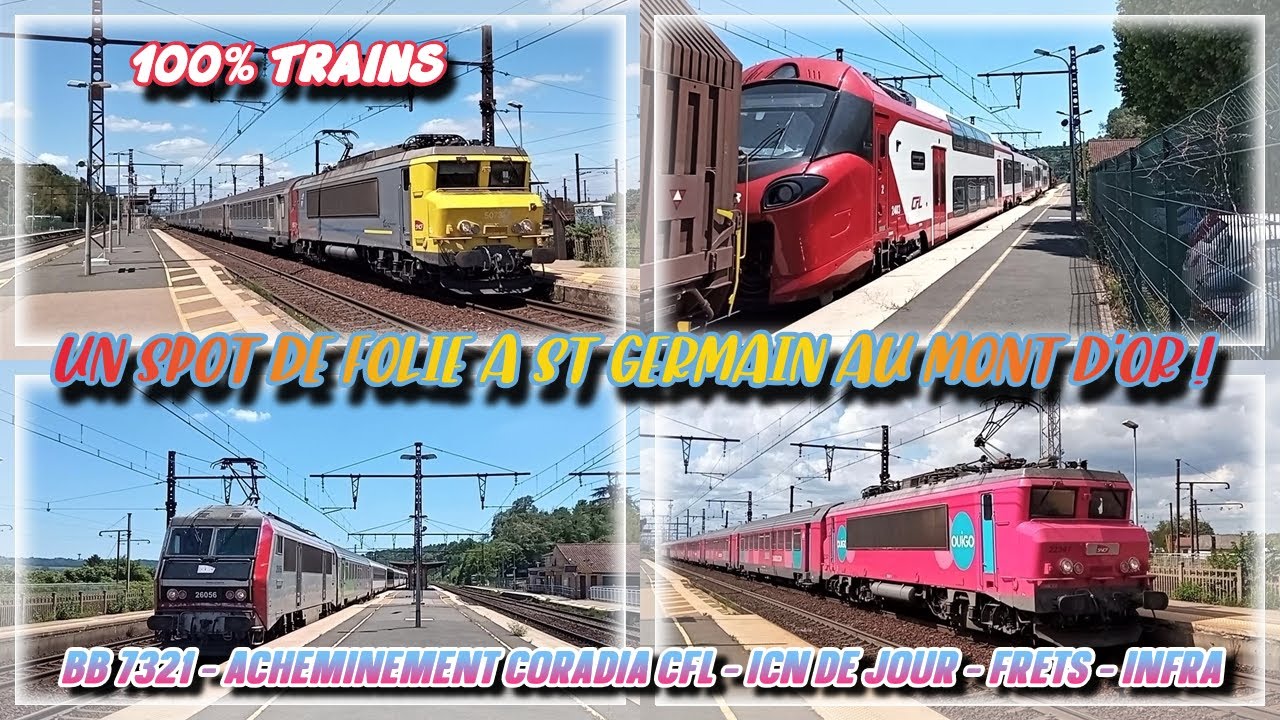 Un spot de folie ! BB 7321, Acheminement CORADIA CFL, ICN de jour, OUIGO CLASSIQUE, FRETS, INFRA...