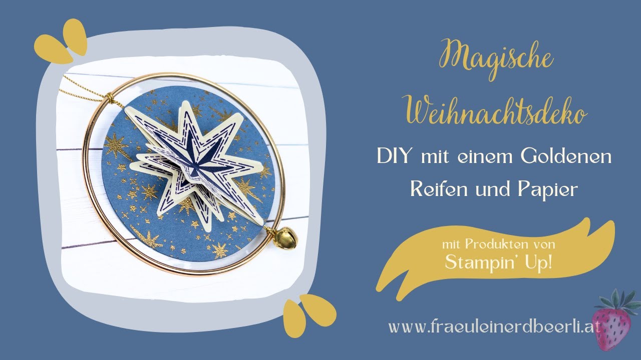 Goldreifen trifft auf Papier: Hübsche DIY-Weihnachtsdekoration mit #StampinUp