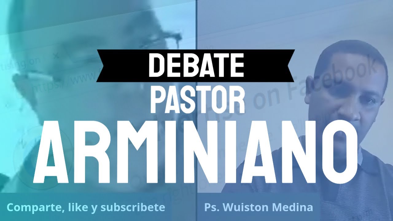 En 12 Horas Debate Pastor Arminiano vs Pastor Calvinista Romanos 4:8