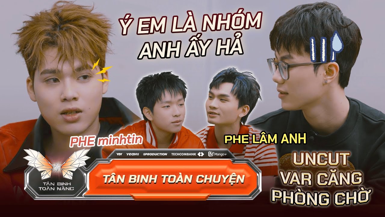 Tân Binh Toàn Chuyện | minhtin và Lâm Anh bất đồng quan điểm, Wonbi và Phúc Nguyên phải can ngăn