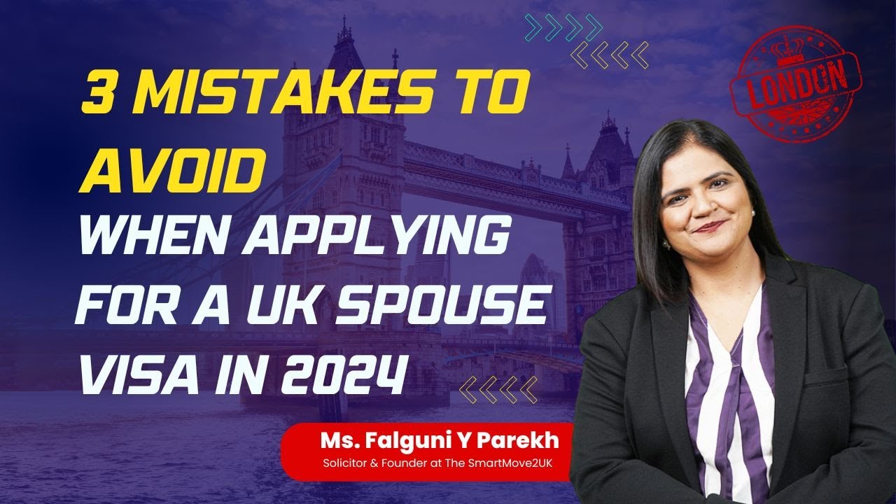 3 Mistakes To Avoid When Applying For A UK Spouse Visa