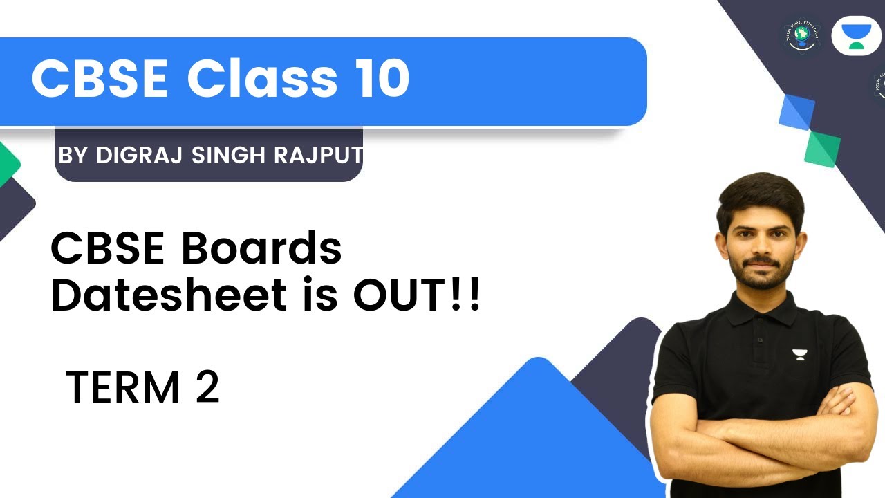 CBSE Class 10 | Term 2 | Datesheet is OUT| Term 2 | Digraj Singh Rajput