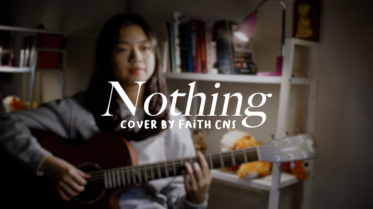 Nothing - Bruno Major | #coverbyfaithcns