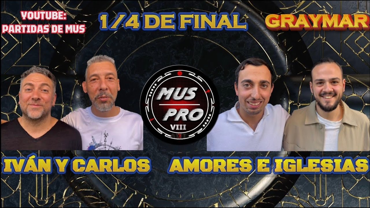 MUS PRO VIII SÚPER 10. 1/4 De Final. Carlos Fdez e Iván Montero vs David Amores y Javier Iglesias