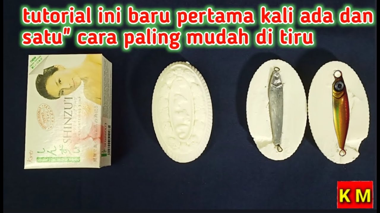cara sederhana membuat metal jig||cetakan dari SABUN MANDI || gudang tutorial fishing km