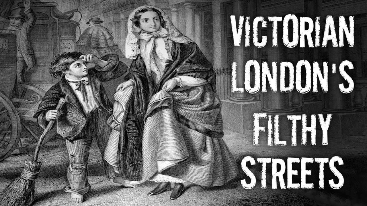 Filth and Muck in Victorian London (Dirty Work of a Crossing Sweeper)