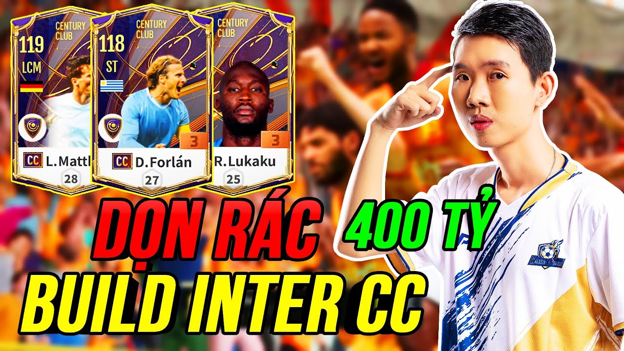 TH&Agrave;NH HO&Agrave; | DỌN R&Aacute;C VẪN ĐỦ 400 TỶ BUILD TEAM CC INTER MILAN CỰC MẠNH: LUKAKU, FORLAN, MATTHAUS | FO4