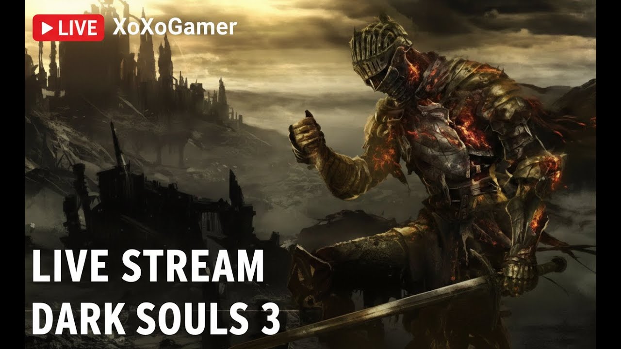 Dark Souls III LIVE 😭 Getting Destroyed by Everything [PART-14]
