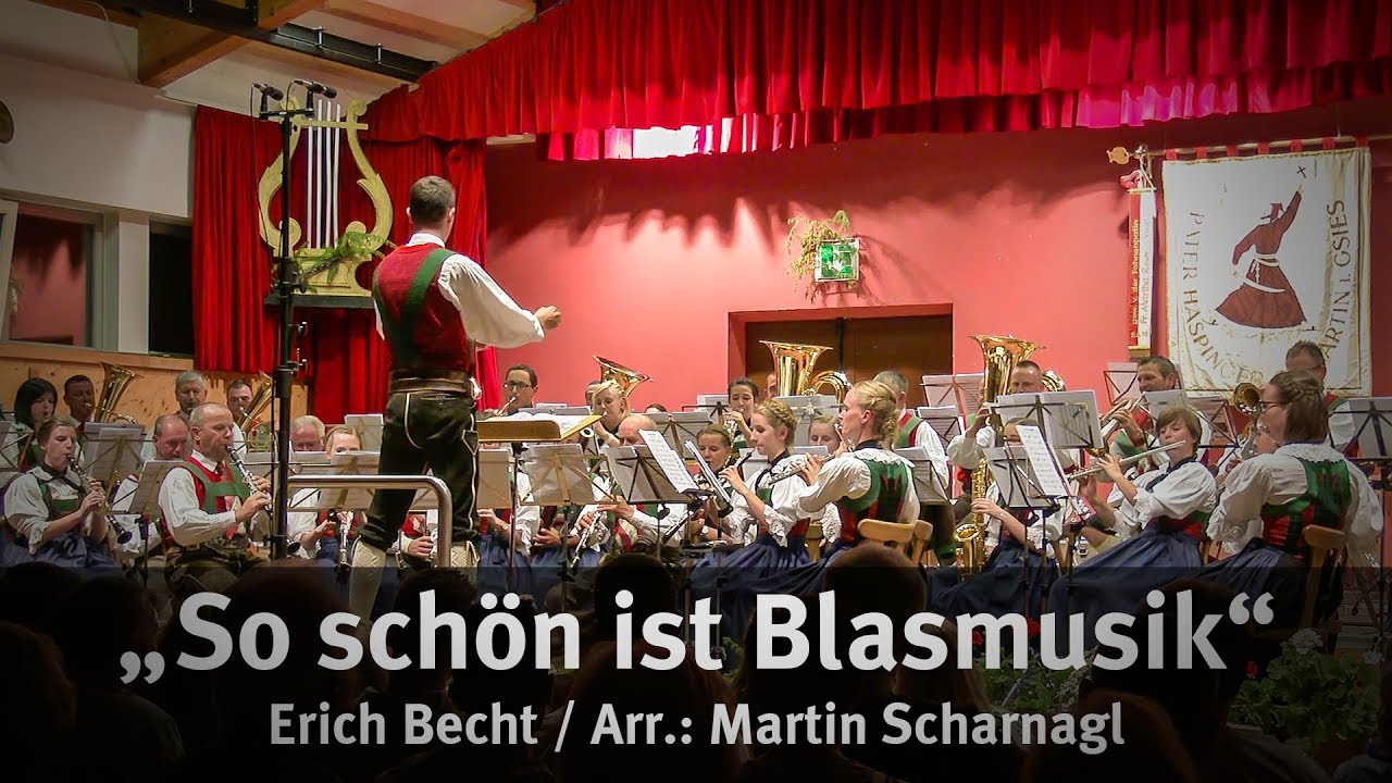 So schön ist Blasmusik - Pater Haspinger Musikkapelle St. Martin / Gsies