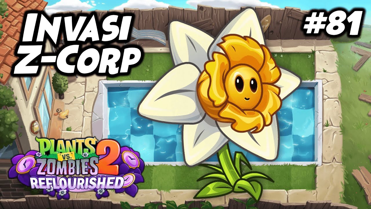 INVASI Z-CORP PARA BUDAK KORPORAT ! | Plants vs. Zombies 2 Reflourished Ep.81