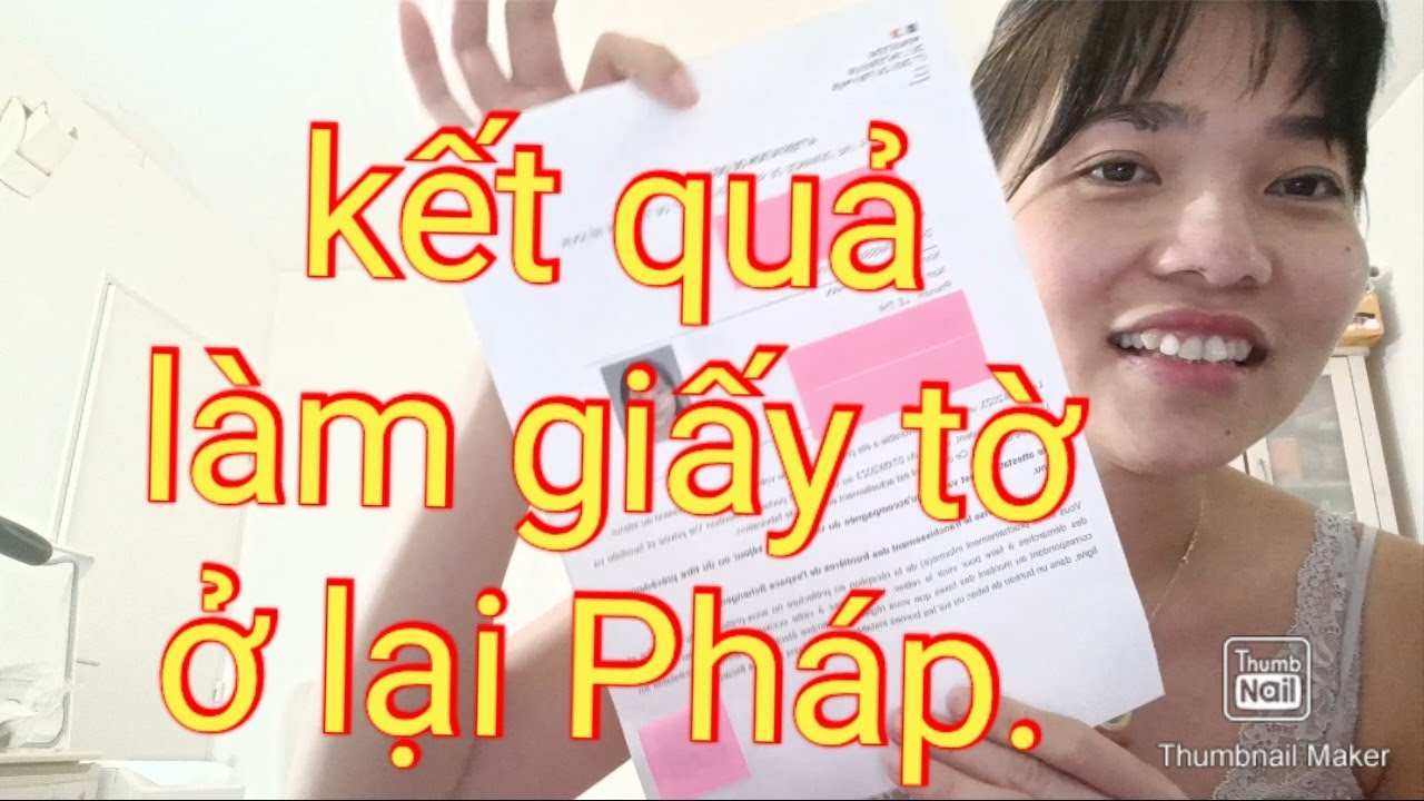#57 kết quả làm giấy tờ ở lại Pháp, Tâm sự về việc làm giấy tờ ở lại Pháp-sự thật về tên Mỹ Thi