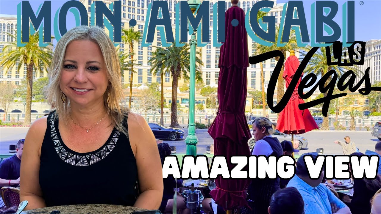 Mon Ami Gabi Paris in Las Vegas - Popular French Food with Stunning Views!