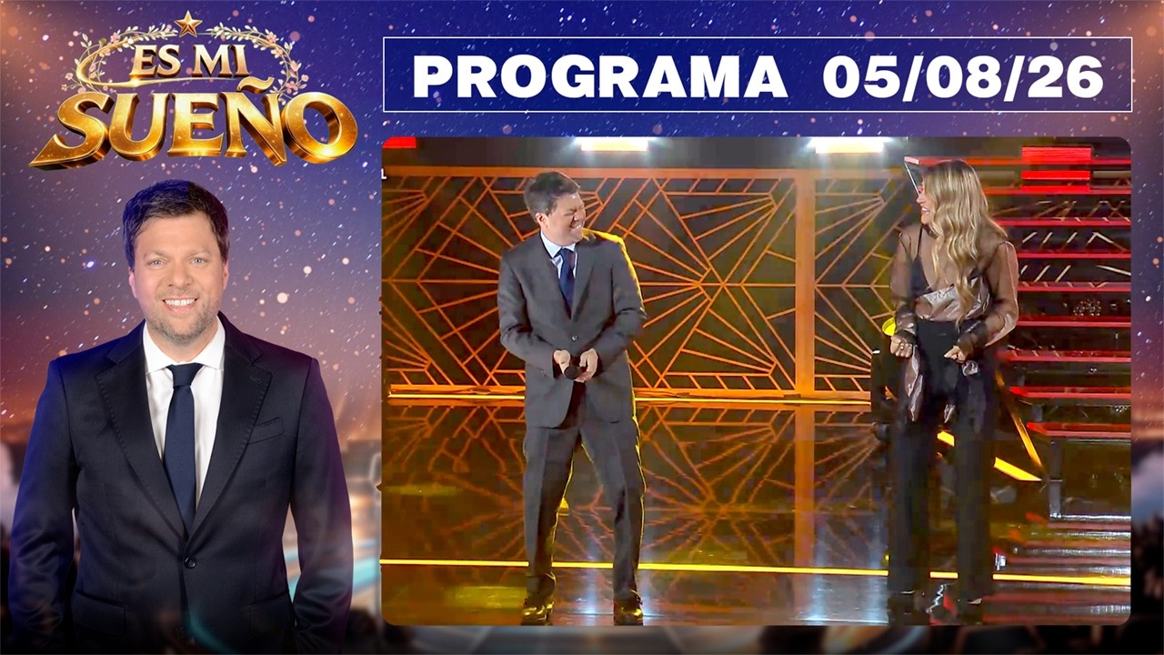 ES MI SUE&Ntilde;O - Programa 05/08/26