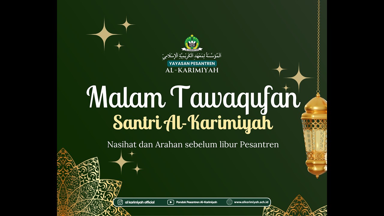 BUKA BERSAMA DAN MALAM TAWAQUFAN YAYASAN PESANTREN AL-KARIMIYAH