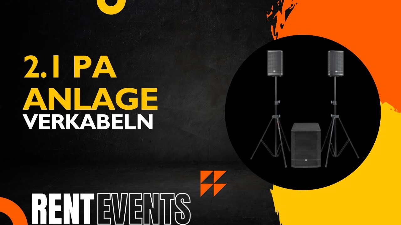 2.1 PA ANLAGE Anschließen & Verkabeln - Tutorial | RENT EVENTS