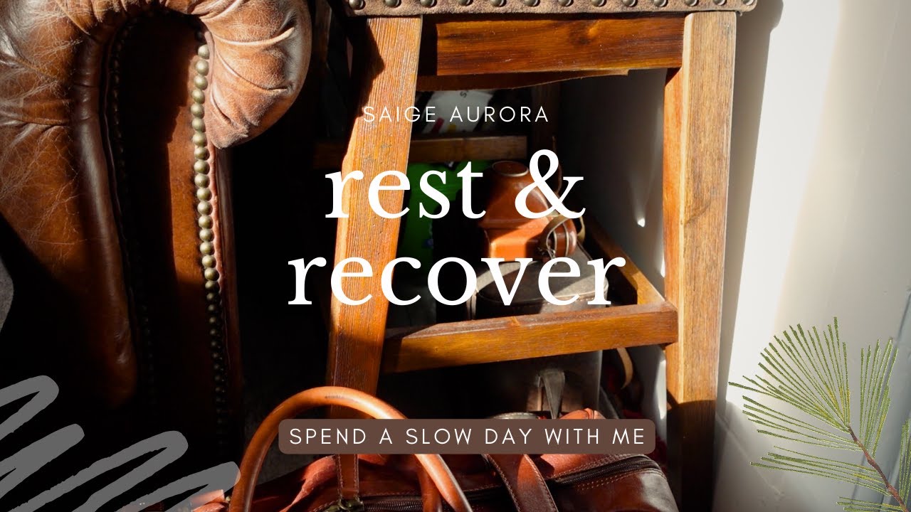 ✧ rest & recover - spend a slow day with me ✧