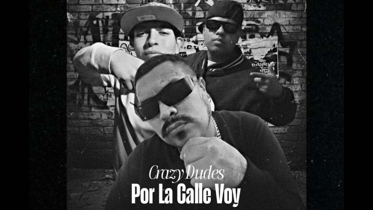 Por La Calle Voy - Crazy Dudes - Audio