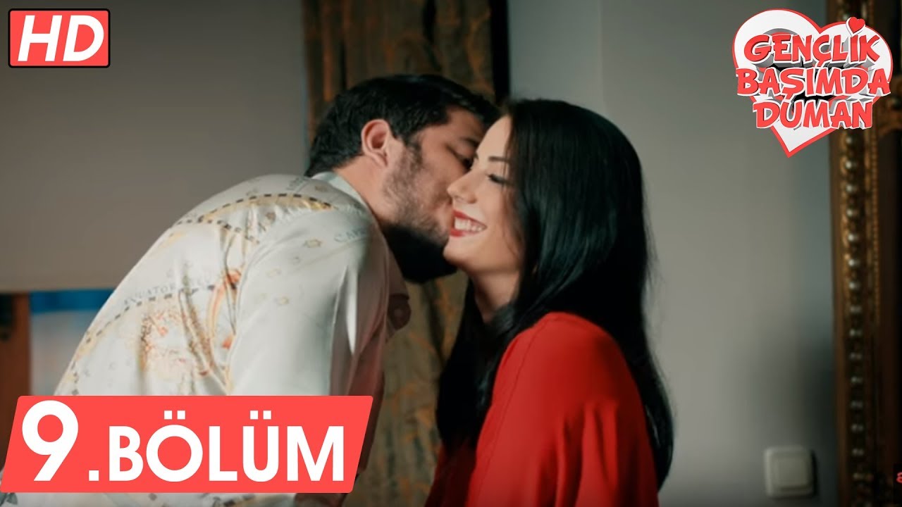 Gençlik Başımda Duman 9. Bölüm Tek Parça | FULL HD