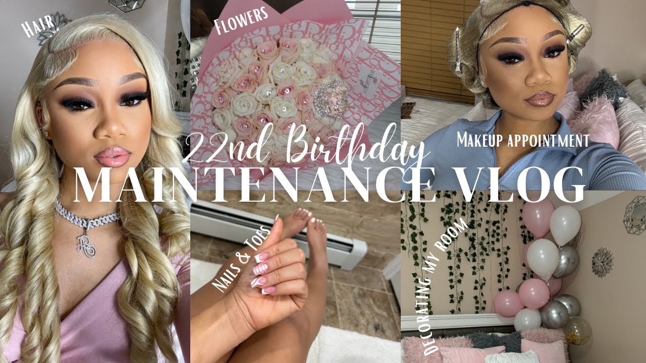 22nd BIRTHDAY MAINTENANCE VLOG: Hair, Nails, Pedicure, Lashes, Makeup, bday prep etc.