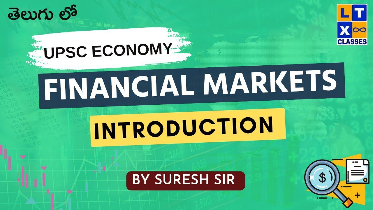 Financial Markets Introduction | UPSC Economy by Suresh Sir | New Batches for UPSC | Call 7893899553