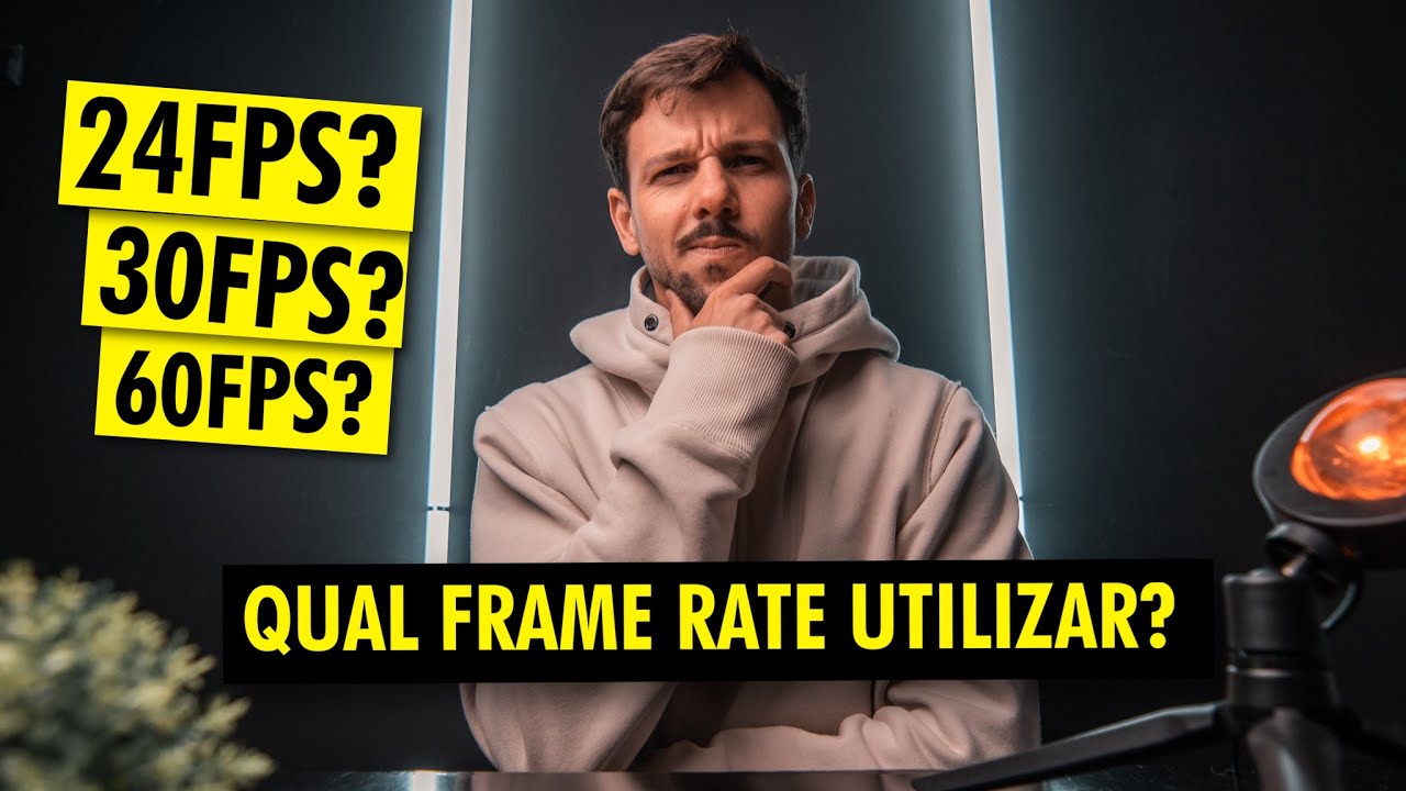 QUAL FRAME RATE UTILIZAR? 24, 30, 60 OU 120FPS?