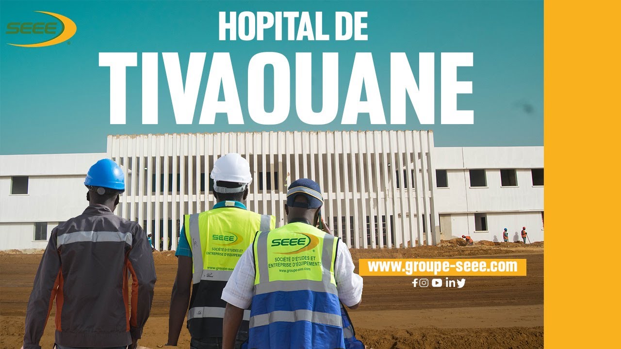 Visite - Chantier en cours Hôpital de Tivaouane | www.groupe-seee.com