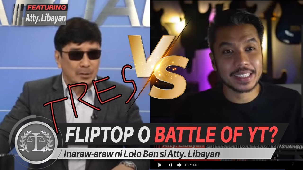 PART 2: BEN TULFO NG  @BITAG OFFICIAL  VS. ATTY. LIBAYAN, FLIPTOP O BATTLE OF THE YOUTUBERS