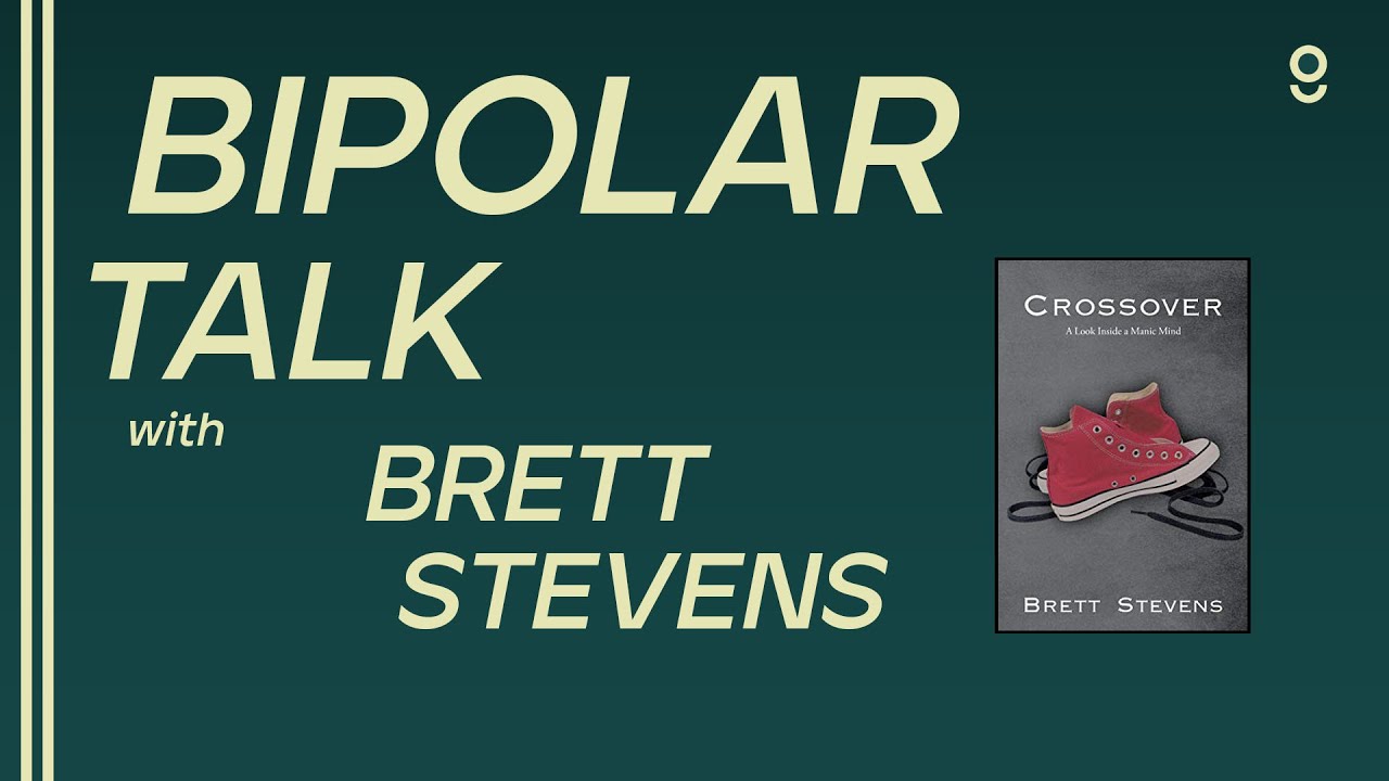 Owning Bipolar : Brett Stevens on Mania, Medication & Building a System